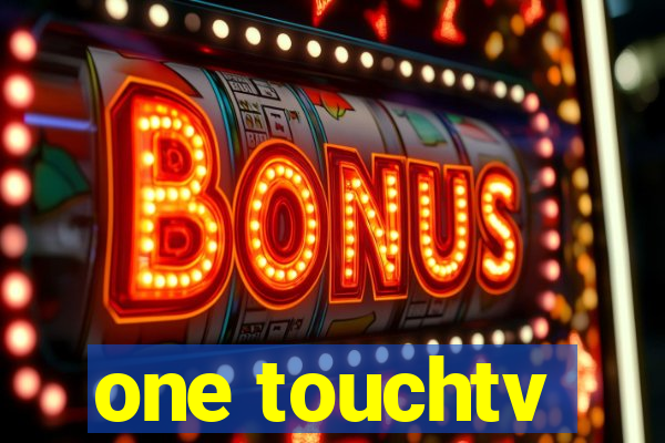 one touchtv